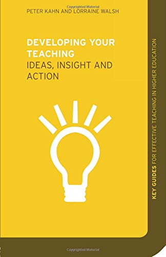 Imagen de archivo de Developing Your Teaching : Ideas, Insight and Action a la venta por Better World Books: West