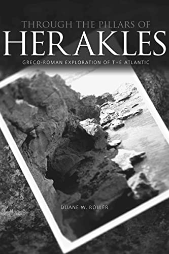 9780415372879: Through the Pillars of Herakles: Greco-Roman Exploration of the Atlantic