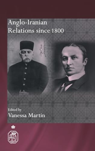 Beispielbild fr Anglo-Iranian Relations Since 1800 zum Verkauf von Blackwell's