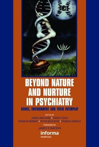 Beispielbild fr Beyond Nature and Nurture in Psychiatry: Genes, Environment, and Their Interplay zum Verkauf von Edmonton Book Store