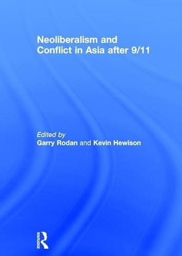 Stock image for Neoliberalism and Conflict in Asia After 9/11 for sale by Anybook.com