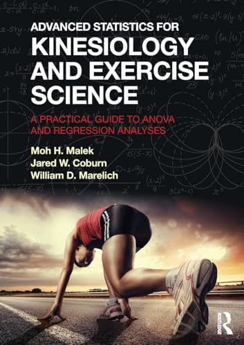 9780415373395: Advanced Statistics for Kinesiology and Exercise Science: A Practical Guide to ANOVA and Regression Analyses