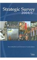 The Strategic Survey, 2004-2005 - Iioss