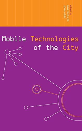 9780415374347: Mobile Technologies of the City (Networked Cities Series)