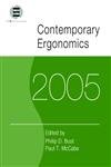 Stock image for Contemporary Ergonomics 2005: Proceedings of the International Conference on Contemporary Ergonomics (CE2005), 5-7 April 2005, Hatfield, UK for sale by AwesomeBooks