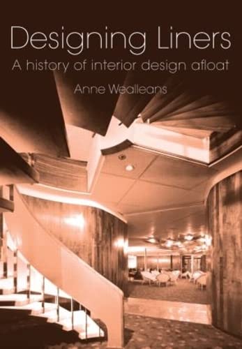 9780415374682: Designing Liners: A History of Interior Design Afloat