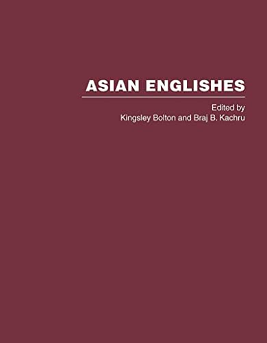 Asian Englishes (The History and Development of World Englishes Series)