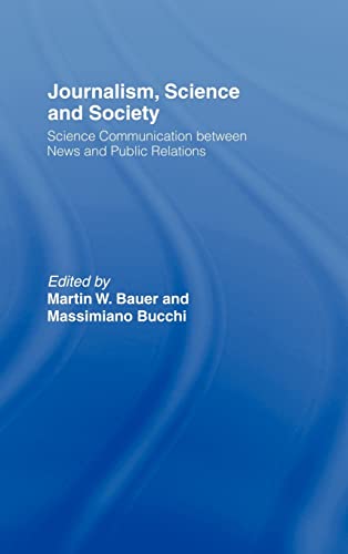 9780415375283: Journalism, Science and Society: Science Communication between News and Public Relations (Routledge Studies in Science, Technology and Society)