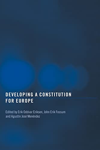 9780415375344: Developing a Constitution for Europe (Routledge Studies on Democratising Europe)