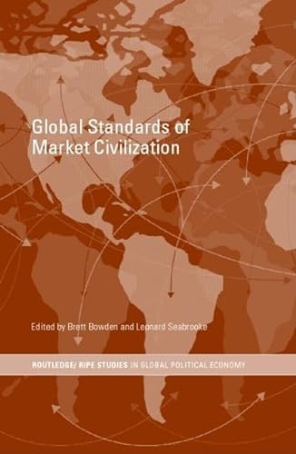 Stock image for Global Standards of Market Civilization for sale by Revaluation Books