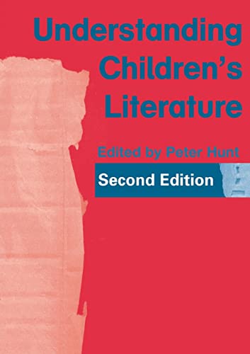 Stock image for Understanding Children's Literature: Key Essays from the Second Edition of the International Companion Encyclopedia of Children's Literature for sale by AwesomeBooks