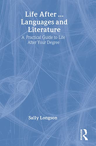 Stock image for Life After.Languages and Literature: A practical guide to life after your degree (Life after University) for sale by Phatpocket Limited