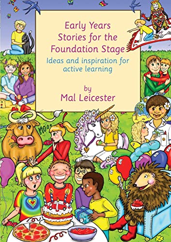 Stock image for Early Years Stories for the Foundation Stage : Ideas and Inspiration for Active Learning for sale by Better World Books: West