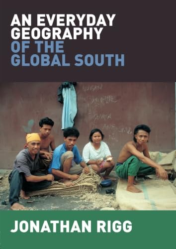 Stock image for An Everyday Geography of the Global South for sale by WorldofBooks