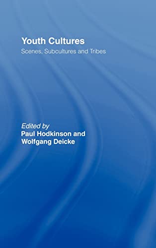 Stock image for Youth Cultures: Scenes, Subcultures and Tribes (Routledge Advances in Sociology) for sale by Chiron Media