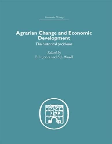 9780415376969: Agrarian Change and Economic Development: The Historical Problems (Economic History)