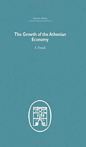 The Growth of the Athenian Economy (Economic History) (9780415377041) by French, A