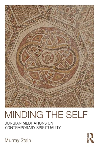 Beispielbild fr Minding the Self: Jungian meditations on contemporary spirituality zum Verkauf von Chiron Media
