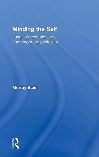 9780415377850: Minding the Self: Jungian meditations on contemporary spirituality