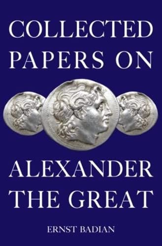 Stock image for Collected Papers on Alexander the Great for sale by Chiron Media