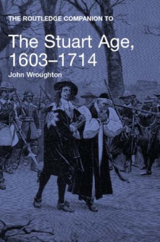 Stock image for The Routledge Companion to the Stuart Age, 1603 - 1714 (Routledge Companions to History) for sale by Chiron Media