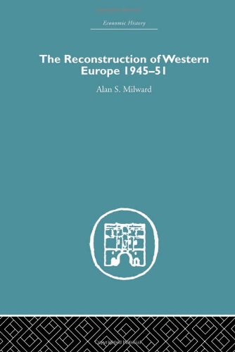 9780415379229: The Reconstruction of Western Europe 1945-1951 (Economic History)
