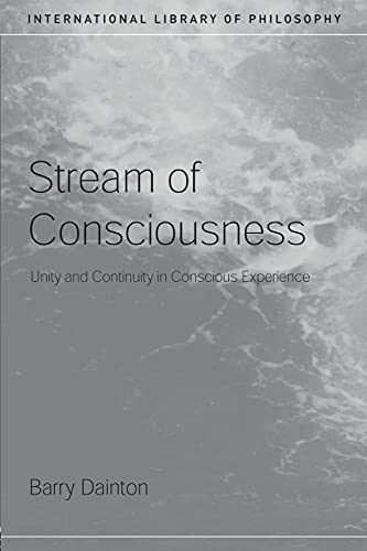 Imagen de archivo de Stream of Consciousness : Unity and Continuity in Conscious Experience a la venta por Better World Books Ltd