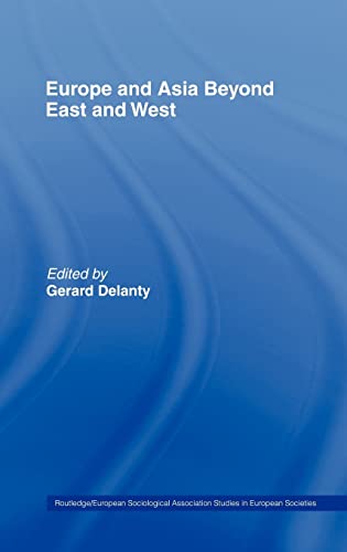 Stock image for Europe and Asia beyond East and West (Studies in European Sociology) for sale by Chiron Media