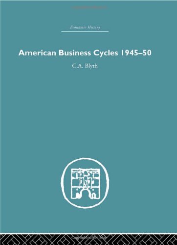 Stock image for American Business Cycles 1945-50 (Economic History) for sale by Chiron Media