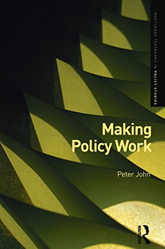 Imagen de archivo de Making Policy Work (Routledge Textbooks in Policy Studies) a la venta por Chiron Media