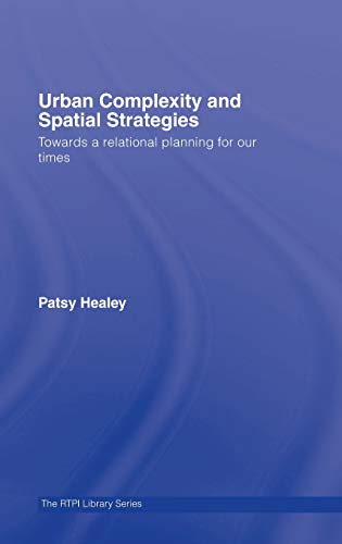 Beispielbild fr Urban Complexity and Spatial Strategies: Towards a Relational Planning for Our Times (RTPI Library Series) zum Verkauf von BooksRun