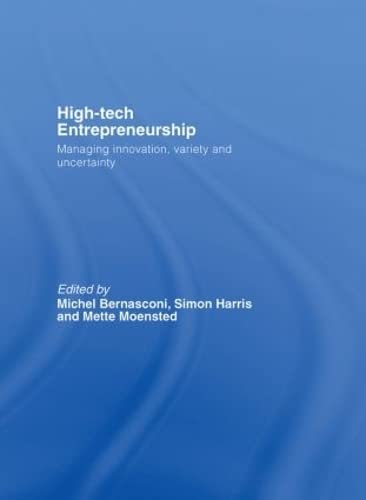 Stock image for High-Tech Entrepreneurship: Managing Innovation, Variety and Uncertainty for sale by Chiron Media