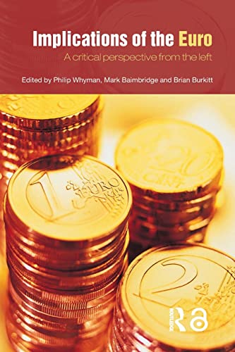 9780415380713: Implications Of The Euro: A Critical Perspective from the Left