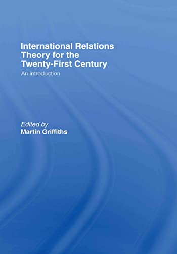 9780415380751: International Relations Theory for the Twenty-First Century: An Introduction