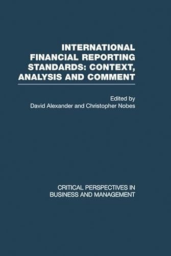 International Financial Reporting Standards vol 1 (Critical Perspectives on Business and Management) (9780415380980) by Alexander,David