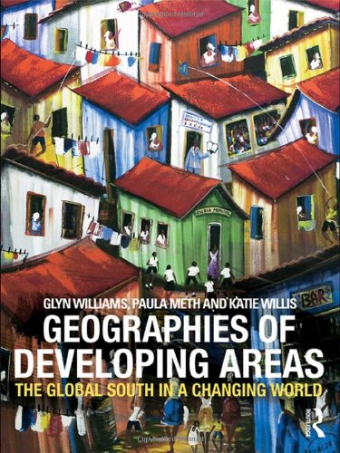 9780415381239: Geographies of Developing Areas: The Global South in a Changing World