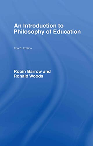 Imagen de archivo de AN INTRODUCTION TO PHILOSOPHY OF EDUCATION. a la venta por Burwood Books