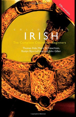 Colloquial Irish: The Complete Course for Beginners (Colloquial Series) - Book CDs - Ihde, Thomas