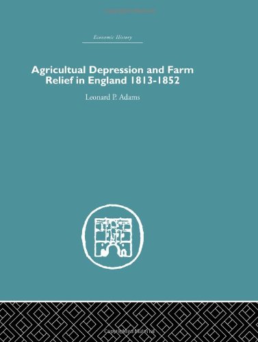 9780415381451: Agricultural Depression and Farm Relief in England 1813-1852