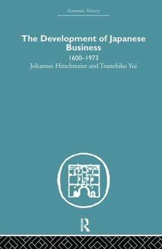 9780415381505: The Development of Japanese Business: 1600-1973 (Economic History)