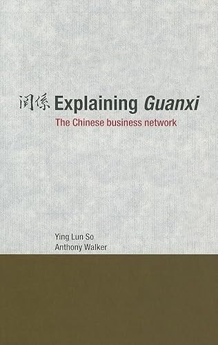 Explaining Guanxi (9780415384186) by So, Ying Lun; Walker, Anthony