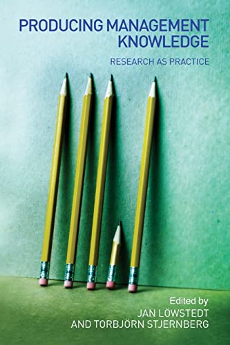 Stock image for Producing Management Knowledge : Research as Practice for sale by Better World Books: West