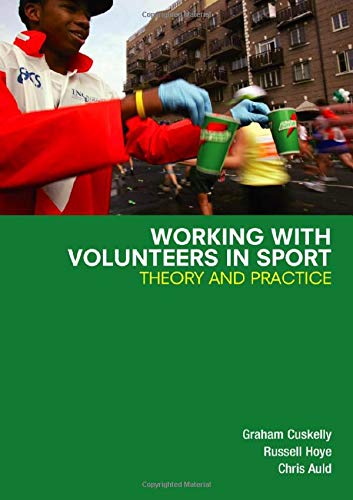 9780415384520: Working with Volunteers in Sport: Theory and Practice