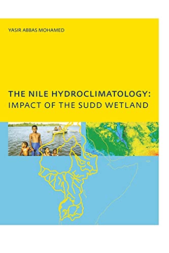 Imagen de archivo de The Nile Hydroclimatology: Impact of the Sudd Wetland a la venta por Chiron Media