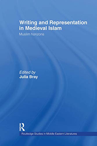 Stock image for Writing and Representation in Medieval Islam: Muslim Horizons (Routledge Studies in Middle Eastern Literatures) for sale by Chiron Media
