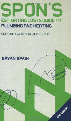 Stock image for Spon's Estimating Costs Guide to Plumbing and Heating: Unit Rates and Project Costs, Third Edition (Spon's Estimating Costs Guides) for sale by WorldofBooks