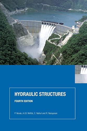 9780415386265: Hydraulic Structures, Fourth Edition