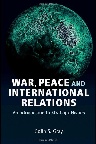 Beispielbild fr War, Peace, and International Relations : An Introduction to Strategic History zum Verkauf von Better World Books
