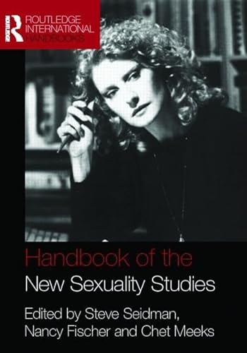 9780415386487: Handbook of the New Sexuality Studies (Routledge International Handbooks)