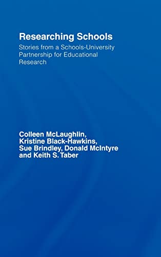 9780415388412: Researching Schools: Stories from a Schools-University Partnership for Educational Research